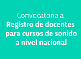 Convocatoria abierta | Docentes de sonido