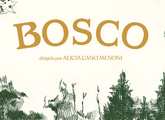 Estreno | Bosco