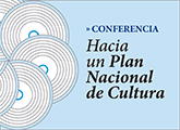 Hacia un Plan Nacional de Cultura
