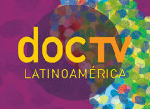 Comenzó la Serie DocTV Latinoamérica